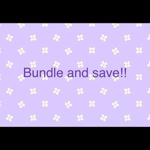 Bundle and save!!